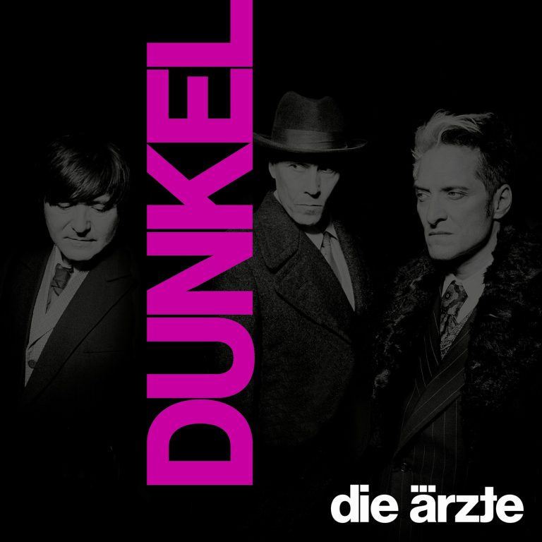 DIE ÄRZTE –&nbsp;DUNKEL