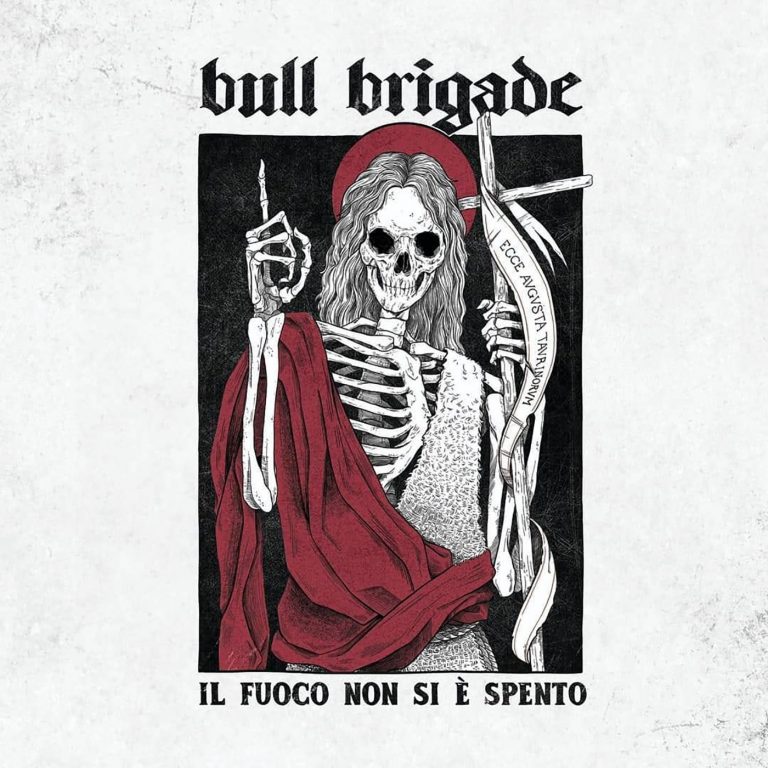 BULL BRIGADE – IL FUOCO NON SI È&nbsp;SPENTO