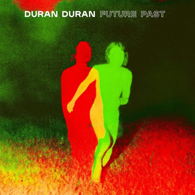 DURAN DURAN – FUTURE&nbsp;PAST