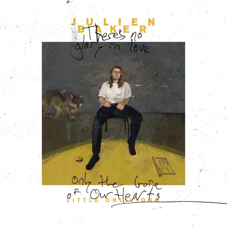 JULIEN BAKER – LITTLE&nbsp;OBLIVIONS