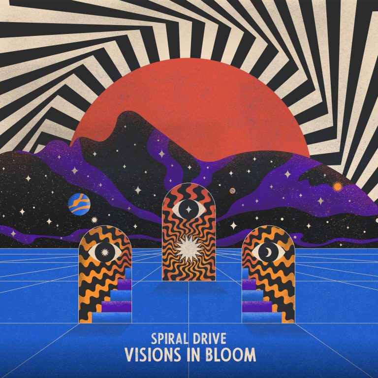 SPIRAL DRIVE – VISIONS IN BLOOM | Track by Track –&nbsp;Review